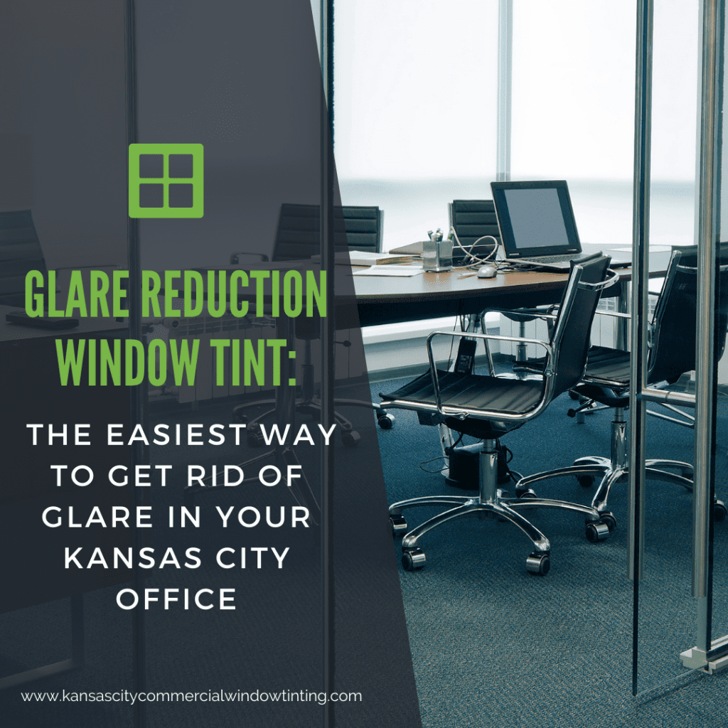 glare reduction window tint kansas city office