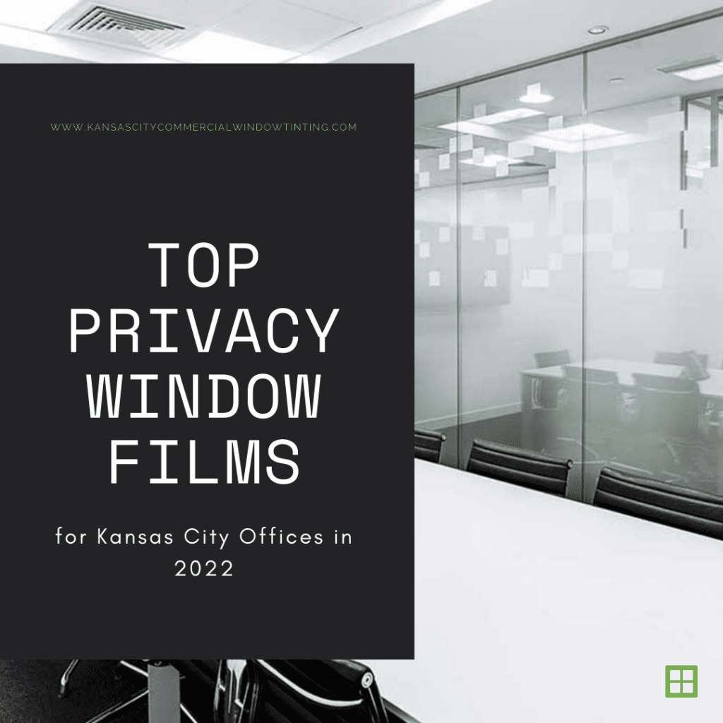 privacy window film kansas city office 2022