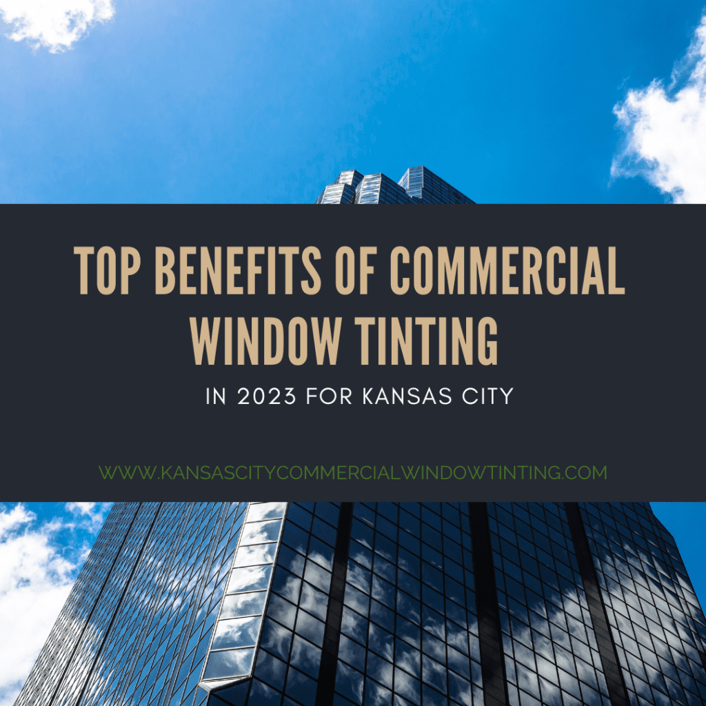 commercial window tinting kansas city 2023